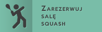 Zarezerwuj salę squash